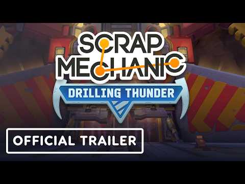 Scrap Mechanic: 1.0 & Drilling Thunder – Release Date Trailer