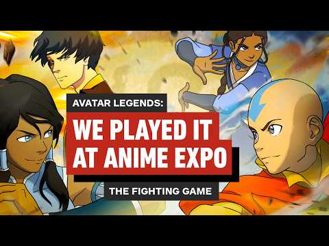 We Played Avatar Legends: The Fighting Game at Anime Expo 2026