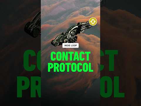 Indie Loop 7 – Contact Protocol