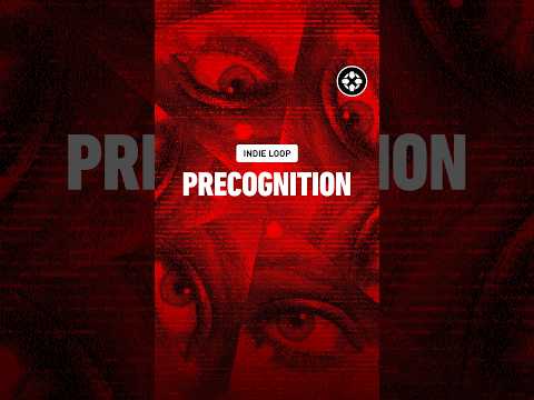Indie Loop 7 – Precognition