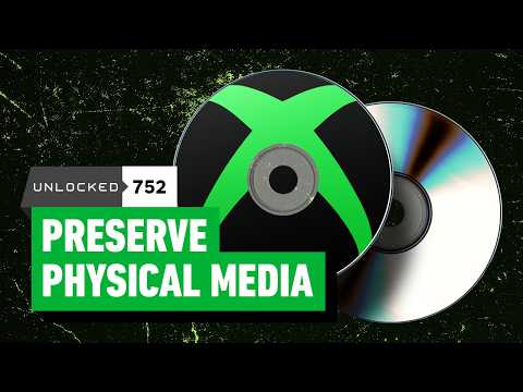 Xbox Reportedly Won’t Let Discs Die – Unlocked 752