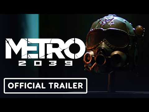 Metro 2039 – Official Collector’s Edition Teaser Trailer