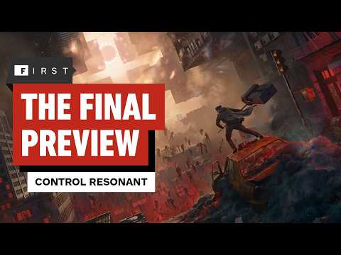Control Resonant Made Me Feel Foolish For Ever Doubting It — IGN First