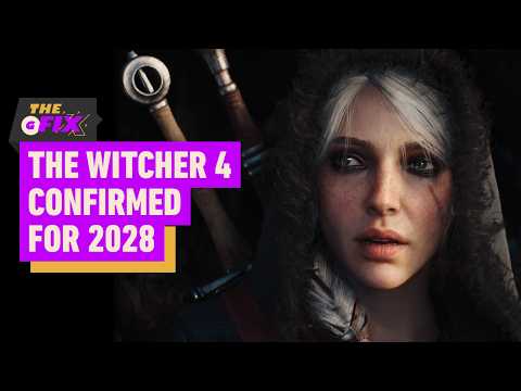 The Witcher 4 Confirmed for 2028 – IGN Daily Fix