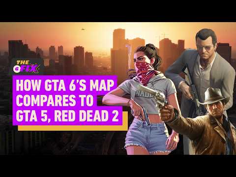 Here’s How GTA 6’s Map Compares to GTA 5 and Red Dead Redemption 2 – IGN Daily Fix