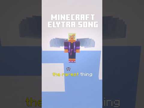 MINECRAFT ELYTRA SONG