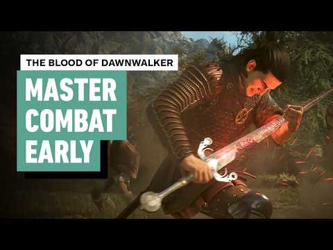 The Blood of Dawnwalker – Early Combat Mastery Guide