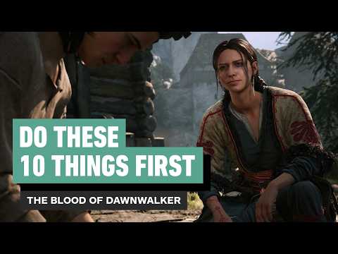The Blood of Dawnwalker: 10 Things You NEED to Do First