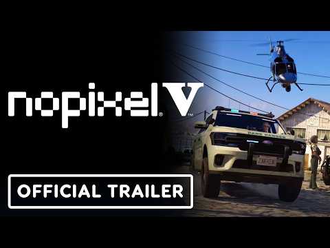 nopixel V – Official Gameplay Trailer