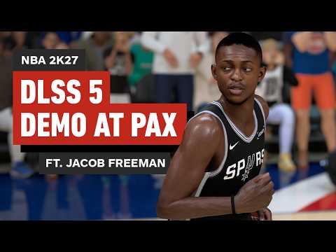 DLSS 5 First Look in NBA 2K27 on RTX 50-Series! | PAX West 2026