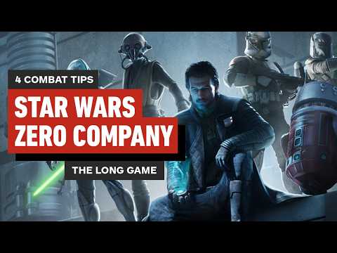 Star Wars Zero Company Guide – The Long Game