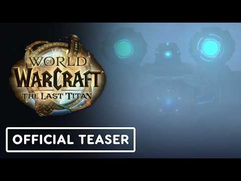 World of Warcraft – Official The Last Titan Teaser Trailer | BlizzCon 2026