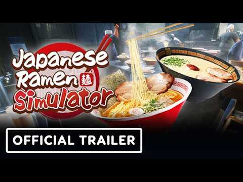 Japanese Ramen Simulator – Official Announcement Trailer
