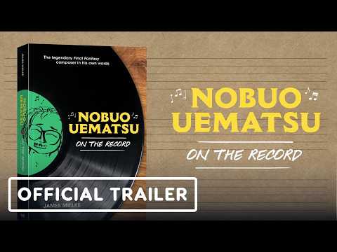 Nobuo Uematsu: On the Record – Official Trailer