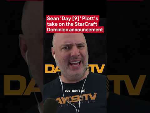 Sean ‘Day [9]’ Plott’s take on the StarCraft Dominion announcement 🤔