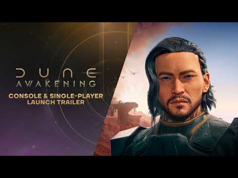 Dune: Awakening – Console and Single-Player Launch Trailer
