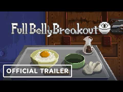 Full Belly Breakout – Official Announcement Trailer