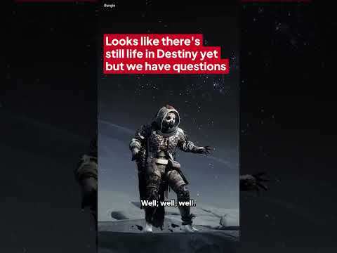 Destiny is back! But what’s timeline?