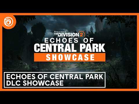 The Division 2: Echoes of Central Park Showcase