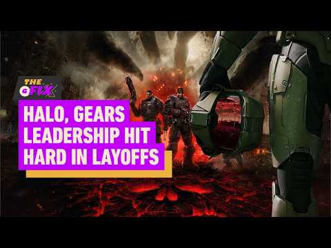 Halo and Gears of War Leadership Hit Hard in Latest Xbox Layoffs – IGN Daily Fix