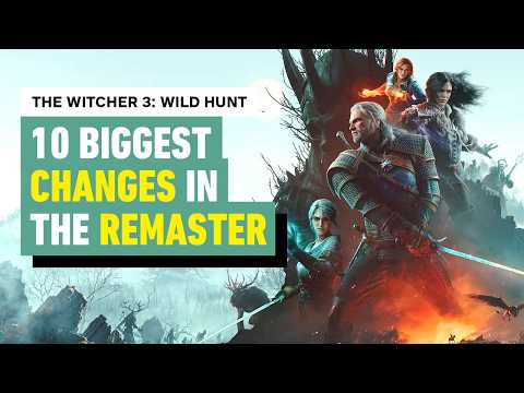 10 BIGGEST Changes in The Witcher 3: Wild Hunt Remastered