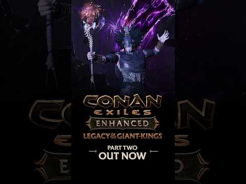 Conan Exiles Enhanced – Legacy of the Giant-Kings Part Two