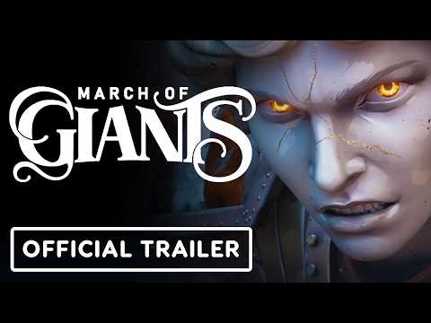 March of Giants – Official Cinematic Trailer