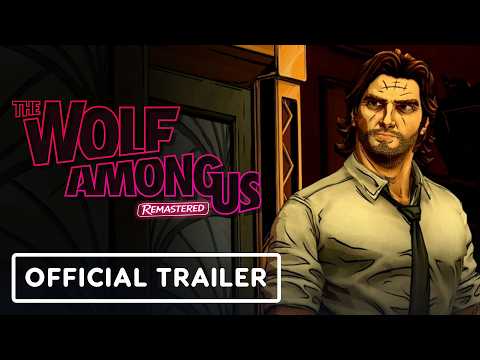 The Wolf Among Us Remastered – Official Behind-the-Scenes Trailer