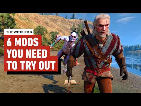 You Need to Try These Witcher 3 Mods
