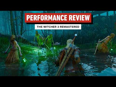 The Witcher 3 Remastered – PC Performance Review