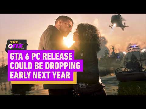 GTA 6’s PC Release Is Reportedly Q1 2027 – IGN Daily FIx