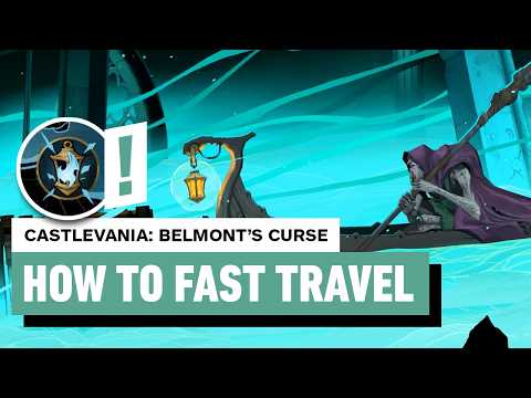 Castlevania: Belmont’s Curse – How to Fast Travel