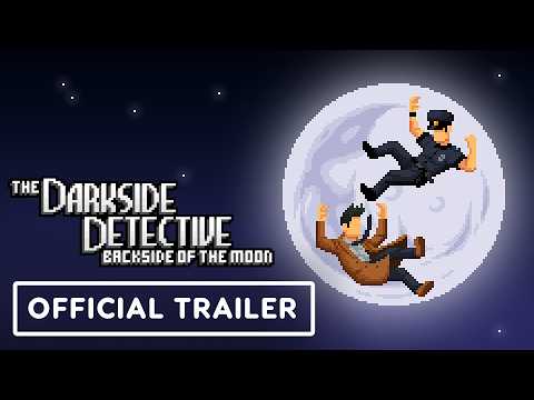 The Darkside Detective: Backside of the Moon – Official Game Trailer | Cozy After Dark Showcase 2026