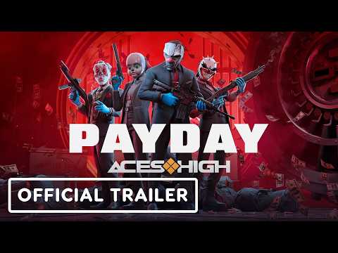 PAYDAY: Aces High – Official Release Date Trailer