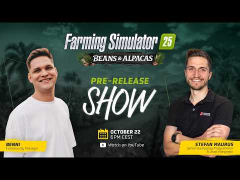 🦙 Beans & Alpacas Pre-Release Show | Farming Simulator 25