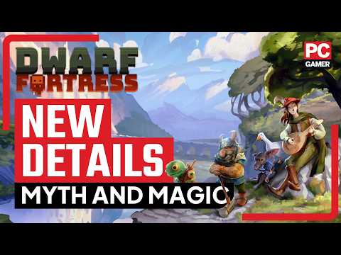 Dwarf Fortress: Myth & Magic – What is actually coming?