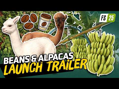 Beans & Alpacas: Launch Trailer – Farming Simulator 25