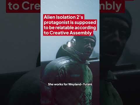 Alien Isolation 2’s protagonist is supposed to be relatable according to Creative Assembly 🙋‍♀️