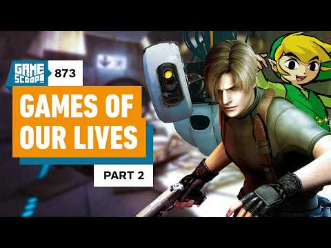 Game Scoop! 873: Games of Our Lives, Pt. 2